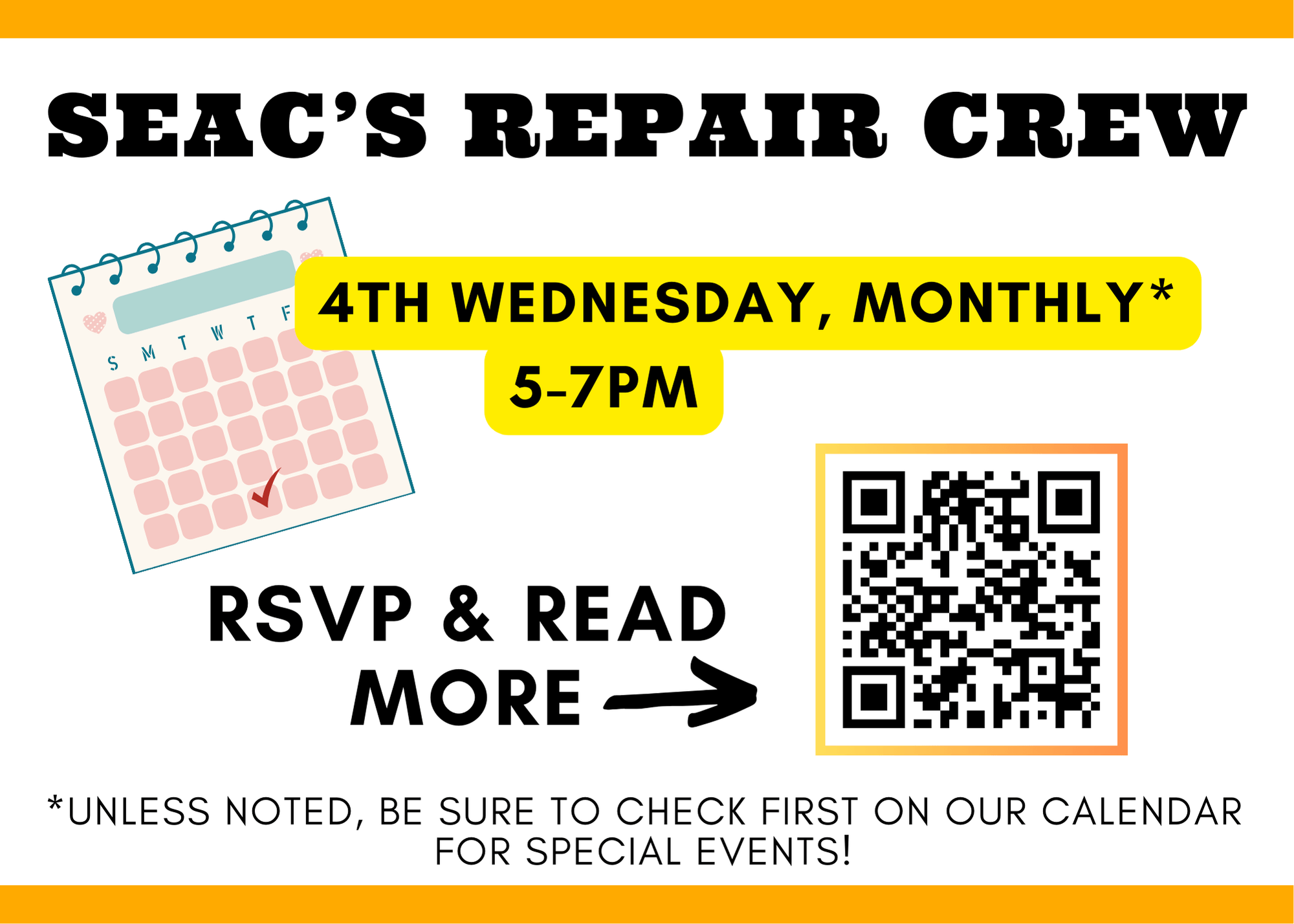 SEAC's Repair Crew. 4th Wednesday, monthly* 5-7pm. RSVP & read more. *Unless noted. Be sure to check our events calendar for special exceptions.